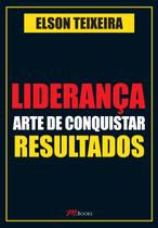 Livro - Liderança - arte de conquistar resultados Livro - Liderança - arte de conquistar resultados