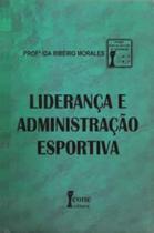 Livro Liderança E Administração Esportiva - ICONE EDITORA -