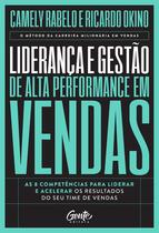 Livro - Liderança e gestão de alta performance em vendas Livro - Liderança e gestão de alta performance em vendas
