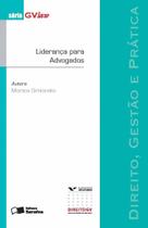 Livro - Liderança para advogados - 1ª edição de 2013 Livro - Liderança para advogados - 1ª edição de 2013