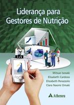 Livro - Liderança para gestores de nutrição Livro - Liderança para gestores de nutrição