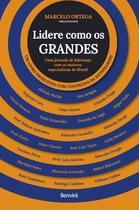 Livro - Lidere como os grandes - Uma jornada de liderança com os maiores especialistas do Brasil - 1ª edição 2022