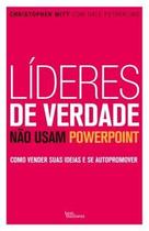 Livro - Líderes de verdade não usam PowerPoint