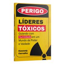 Livro - Líderes Tóxicos