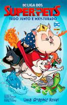 Livro - Liga de Superpets: Tudo Mxy-turado Livro - Liga de Superpets: Tudo Mxy-turado