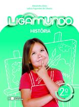 Livro - Ligamundo - História - 2º ano