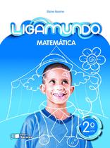 Livro - Ligamundo - Matemática - 2º ano Livro - Ligamundo - Matemática - 2º ano