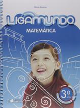 Livro - Ligamundo - Matemática - 3º Ano
