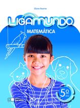 Livro - Ligamundo - Matemática - 5º Ano