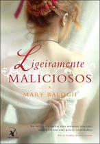 Livro - Ligeiramente maliciosos (Os Bedwyns – Livro 2)