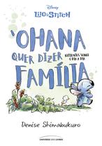 Livro - Lilo & Stitch – ‘Ohana quer dizer família Livro - Lilo & Stitch – ‘Ohana quer dizer família