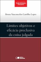 Livro - Limites objetivos e eficácia preclusiva da coisa julgada - 1ª edição de 2012 Livro - Limites objetivos e eficácia preclusiva da coisa julgada - 1ª edição de 2012