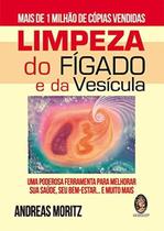 Livro - Limpeza do fígado e da vesícula ampliado Livro - Limpeza do fígado e da vesícula ampliado