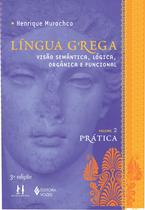 Livro - Língua grega Vol. II prática