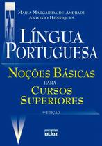 Livro - Lingua Portuguesa: Noções Básicas Para Cursos Superiores