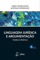 Livro - Linguagem Jurídica e Argumentação - Teoria e Prática - 7ª Edição 2021