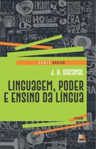 Livro - Linguagem, poder e ensino da língua