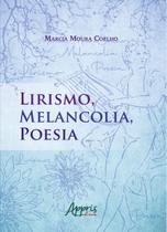 Livro - Lirismo, melancolia, poesia