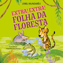 Livro Literatura infantil Extra! Extra! Folha da floresta Livro Literatura infantil Extra! Extra! Folha da floresta