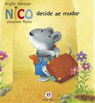 Livro Literatura Infantil - Nico Decide Se Mudar