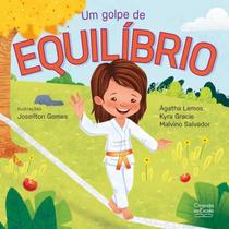 Livro Literatura Infantil - Um Golpe de Equilíbrio - Ciranda na Escola