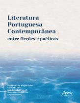 Livro - Literatura portuguesa contemporânea entre ficções e poéticas