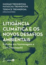 Livro - Litigância Climática, e os Novos Desafios Ambientais - 1ª Edição 2025