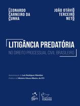 Livro - Litigância Predatória No Direito Processual Civil Brasileiro - 1ª Edição 2026 Livro - Litigância Predatória No Direito Processual Civil Brasileiro - 1ª Edição 2026