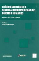 Livro - Litígio estratégico e sistema interamericano de direitos humanos