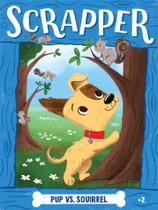 Livro Little Simon Pup vs. Squirrel Série Scrapper Livro Little Simon Pup vs. Squirrel Série Scrapper