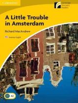 Livro - Little Trouble In Amsterdam, A