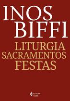 Livro - Liturgia, sacramentos, festas Livro - Liturgia, sacramentos, festas