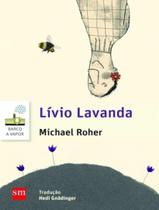 Livro - Livio Lavanda - EDICOES SM LITERATURA Livro - Livio Lavanda - EDICOES SM LITERATURA