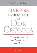 Livro - Livre- se Facilmente da dor Crônica
