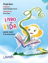 Livro - Livro Da Vida - Pensar, Sentir E Se Emocionar Livro - Livro Da Vida - Pensar, Sentir E Se Emocionar
