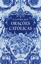 Livro - Livro Das Oracoes Catolicas,O