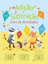 Livro - Livro De Atividades - Adicao E Subtracao - Formato Menor Livro - Livro De Atividades - Adicao E Subtracao - Formato Menor
