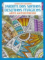 Livro - Livro de Colorir Antiestresse - Desenhos Mágicos