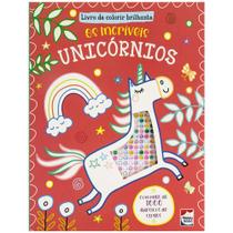 Livro - Livro de Colorir Brilhante: Os Incríveis Unicórnios
