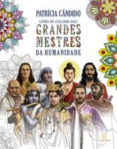 Livro - Livro de colorir dos grandes mestres da humanidade Livro - Livro de colorir dos grandes mestres da humanidade