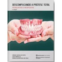 Livro - Livro Descomplicando a Prótese Total - Perguntas e Respostas - Costa - Napoleão