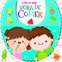 Livro - Livro do Bebê - Hora de Comer