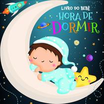 Livro - Livro do Bebê - Hora de Dormir