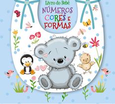Livro - Livro do Bebê - Números, Formas e Cores