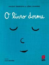 Livro - Livro Dorme, O - EDICOES SM LITERATURA