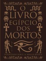 Livro - Livro Egipcio Dos Mortos, O Livro - Livro Egipcio Dos Mortos, O