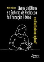 Livro - Livros didáticos e o sistema de avaliação da educação básica