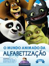 Livro - Livros Para Alfabetização - O Mundo Animado Da Alfabetização