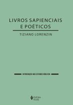 Livro - Livros Sapienciais e Poéticos Livro - Livros Sapienciais e Poéticos