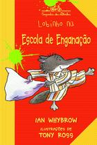 Livro - Lobinho na escola de enganação Livro - Lobinho na escola de enganação